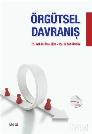 Örgütsel Davranış, Prof.Dr. Ünsal SIĞRI-Doç. Sait GÜRBÜZ., Beta Yay, 2015. Ders Kitabı The Art of Followership, Ronald E.