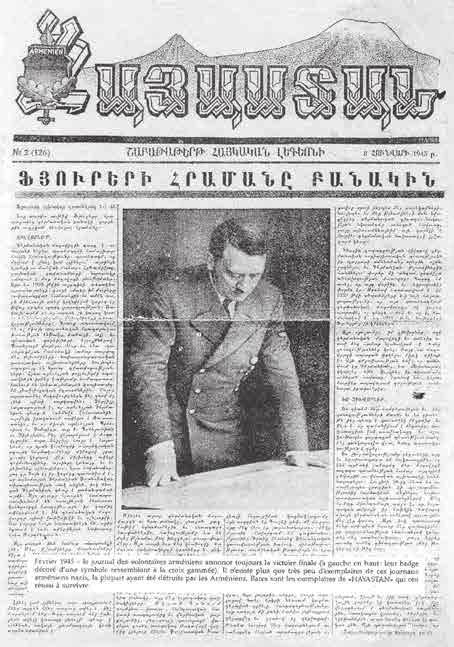 Soykırım tarihi Ermeni gönüllülerinin yayımladığı Hayastan gazetesinin Şubat 1945 sayısında gönüllü Ermeni birliklerinde yer alan subay ve askerlere yönelik bir çağrı yayımlanır ve Faşizmin SSCB ye