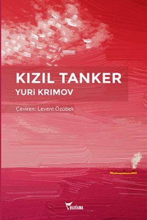 Edebiyat Kızıl Tanker Yüzüyle, çıplak göğsüyle yangına dayanılmaz yakınlığını duyumsuyordu. Gözleri sanki patlayacak gibiydi, kör edici sıcaklığa dayanamıyorlardı.