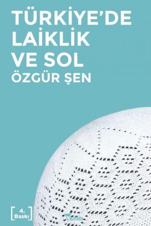 Türkiye'de Laiklik ve Sol Solun dine bakışı ateizme indirgenebilir mi? Sol siyaset dine nasıl yaklaşmalı? Sol ile Müslümanlığın arasında uzlaşmaz bir çelişki mi var?