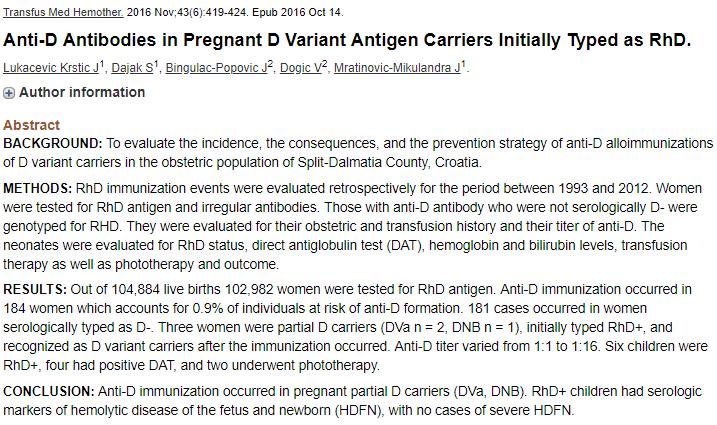 Varyant D saptanan gebe, doğurganlık çağındaki kadınlar, ve bebeklere RHD genotiplendirme yapılmalı. AABB.