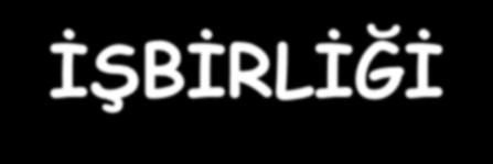 İŞBİRLİĞİ Ortak amaca yönelik çalışan işgörenlerin, birbirlerine eşleşmiş ya da uyumlu çalışmalarından daha çok;