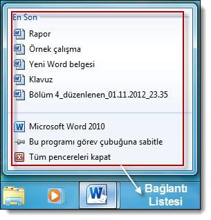 Görev çubuğuna bir programı sabitleme Bir programı doğrudan görev çubuğuna sabitleyebilir, böylece Başlat menüsünden programa gitmek yerine