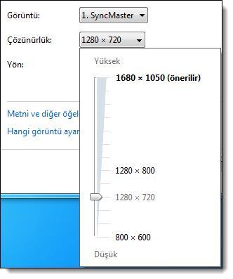 Ekran çözünürlüğü penceresinden çözünürlüğü ekran kartının izin verdiği aralıkta değiştirilebilir.