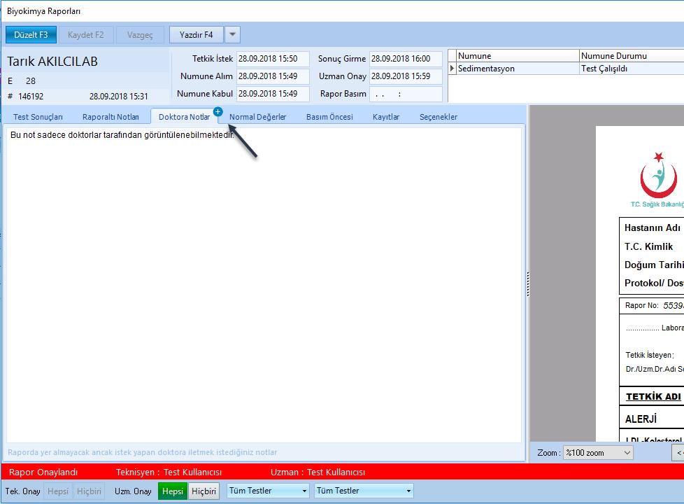 5- Akılcı Laboratuvar Tıbbı Laboratuvar Yorumu Laboratuvar uzmanı tarafından gerek duyulması halinde test istemi yapan hekimin görebileceği ancak sonuç raporunda gösterilmeyecek yorum alanıdır. 1004.