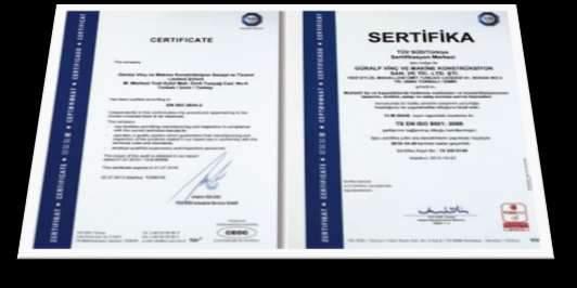 SERTİFİKA ve BELGELER TS EN ISO 9001:2008: Kalite Yönetim Sistemi Belgesi