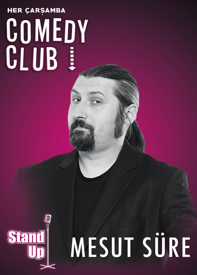 MESUT SÜRE 30 Çarşamba Her çarşamba Akasya Kültür Sanat ta Comedy Club da eğlenceye doyacaksınız!