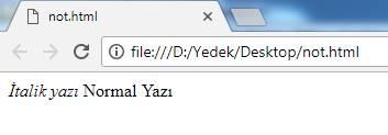 3. <i> Tagı : ( italik ) İtalik kelimesinin kısaltılmış halinden gelen <i> tagı yazıları eğik yazmak için kullanılır ve başlangıç ile bitiş tagları arasına yazılan yazıyı eğikleştirir.