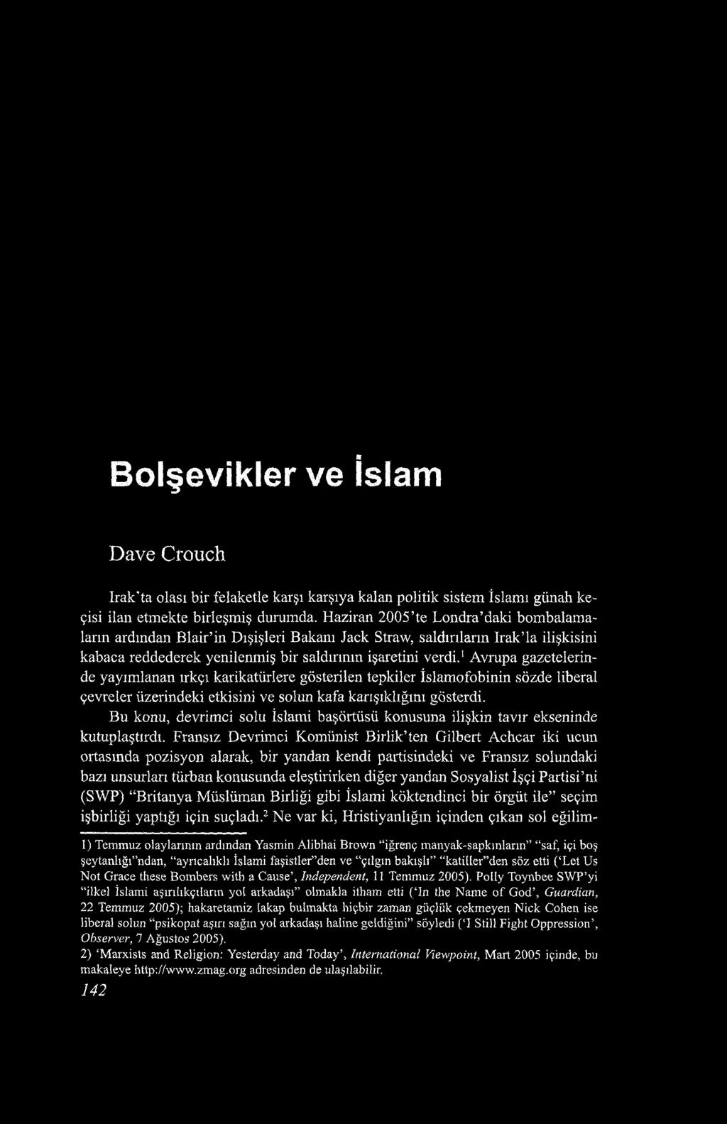 Bolşevikler ve İslam Dave Crouch Irak'ta olası bir felaketle karşı karşıya kalan politik sistem İslami günah keçisi ilan etmekte birleşmiş durumda.