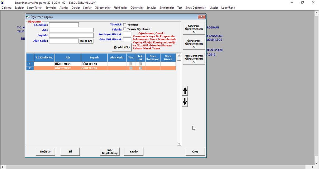 18. Burada öğretmen eklenir yada diğer yabil programlarından Öğretmen isimleri alınır. 19.