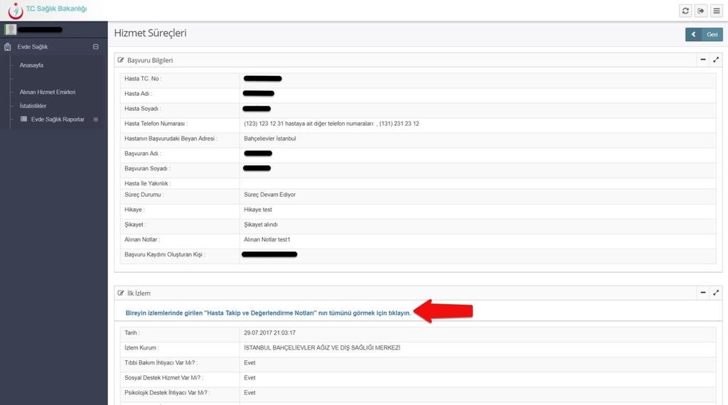 Şekil 25 Hizmet süreçleri sayfasında ilk izlem başlığında Bireyin izlemlerinde girilen Hasta Takip ve Değerlendirme Notları nın tümünü görmek için tıklayın yazısına basılır.