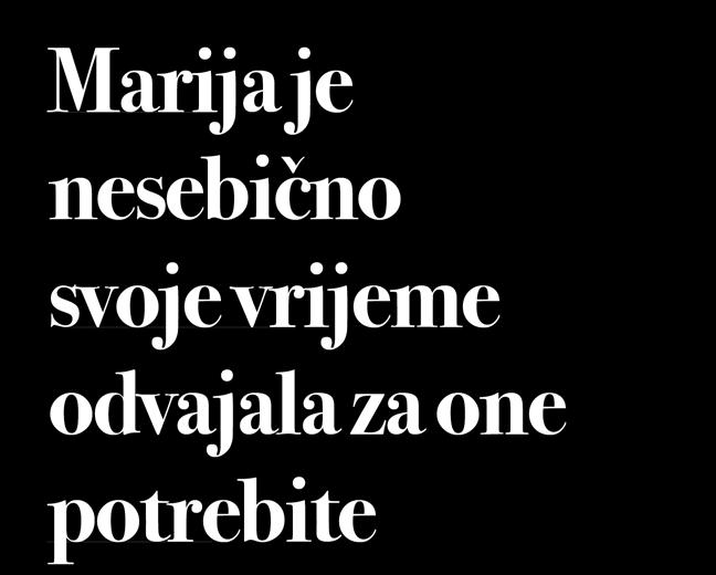 U današnje vrijeme kada prevladavaju neimaština, netolerancija i nerazumijevanje za potrebe i poteškoće drugih, Marija Topić ostala je vjerna sebi i svojim uvjerenjima.