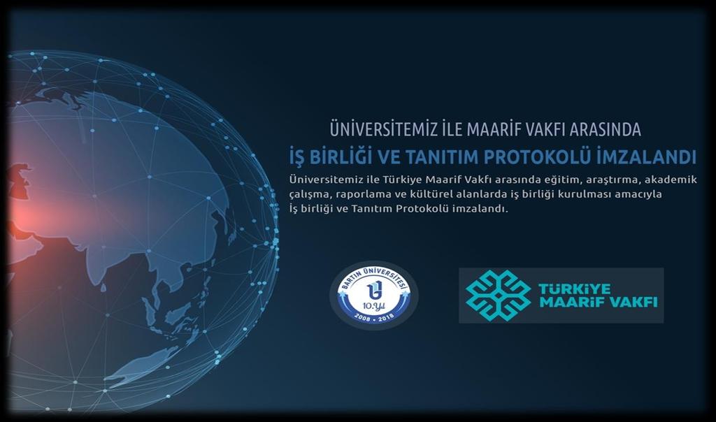 Üniversitemiz ile Türkiye Maarif Vakfı arasında eğitim, araştırma, akademik çalışma, raporlama ve