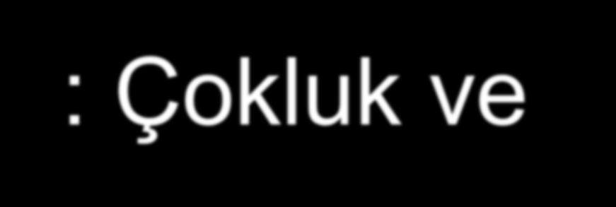 Atomculuk : Çokluk ve