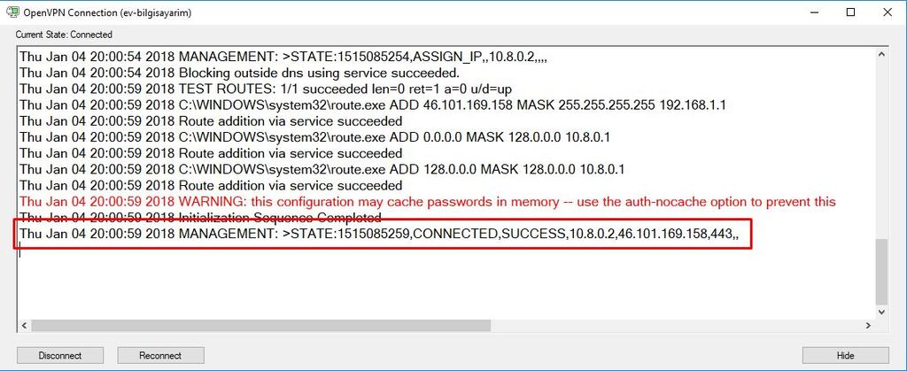 alandaki gibi CONNECTED, SUCCESS mesajını almış olmamız gerekiyor. İşte VPN kurmak bu kadar basit!
