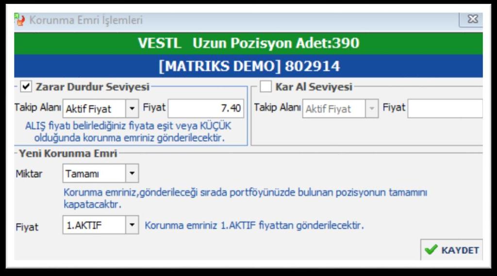 Pencerenin bu bölmesinde Yeni Korunma Emri ifadesi yer alır. Aynı pozisyon için parça parça 1 den fazla korunma emri girilebilir. Miktar kısmında seçenekler verilmiştir.