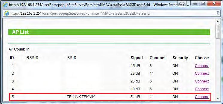 Eğer sinyal kalitesi 15~20 db nin altında ise Client cihazınızın kablosuz erişim noktanıza bağlantı gerçekleşmeyecektir.