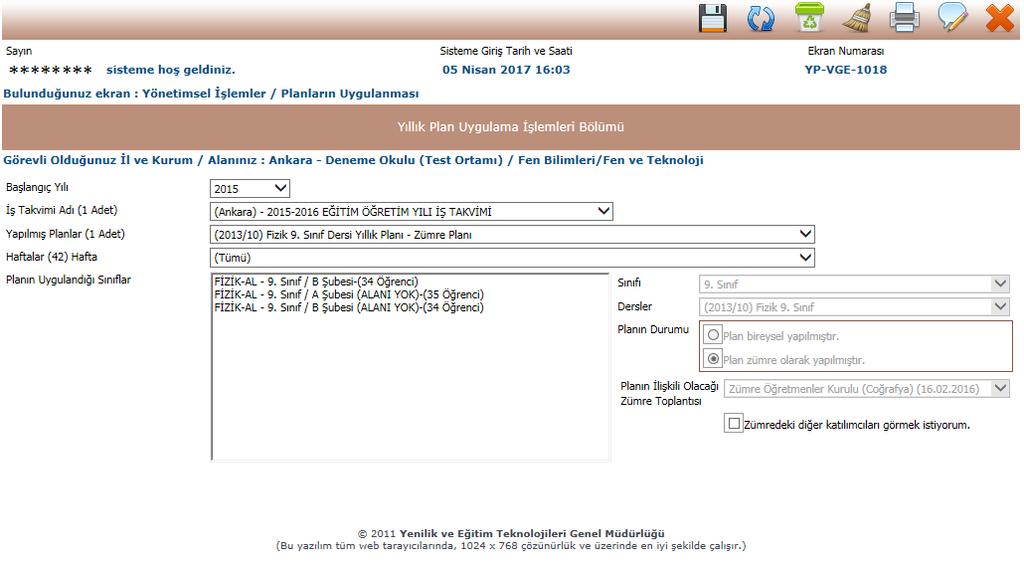 Sınıflara Dağıtılan Yıllık Planın Kullanımı Sınıflara aktarılan planlar Planların Uygulanması ekranından takip edilir. Bu ekrana girildiğinde aşağıdaki gibi sınıflara uygulanmış planlar gelir.