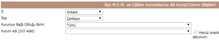 İlçe yetkilileri bu bölümde İlçe Millî Eğitim Müdürlüğü, Eğitim Kurumları kurulları/zümreleri ve sonuçları ile ilgili işlem yapmak istiyorum. seçeneğini işaretlediklerinde; en alt bölümde İlçe M.E.M. ve Eğitim Kurumlarına Ait Kurul/Zümre Bilgileri bölümü açılmaktadır.