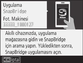 3 Fotoğraf makinesi: Fotoğraf makinesinde sağda gösterilen mesajın görüntülendiğini onaylayın ve akıllı cihazı hazırlayın.