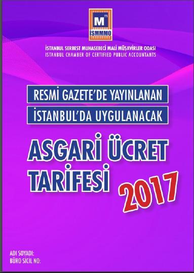 MEVZUAT 2017 YILI ÜCRET TARIFESI YAYINLANDI İSMMMO, 2017 yılı için ücret tariflerini web sitesi üzerinden ve mail yoluyla duyurdu.