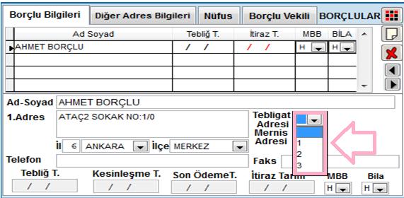 33 2.Anakart ekranında ki Borçlu Bilgileri sekmesinin sağında ki Diğer Adres Bilgileri ( ) butonu yardımıyla borçlunun ikinci ve üçüncü adres bilgisi girişi yapılabilir.