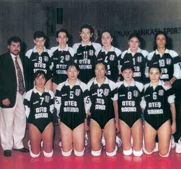1994-95 sezonunda Bayanlar Ligi ne fırtına gibi giren, Avrupa Karması niteliği taşıyan ve tümü