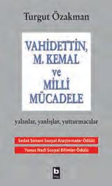 Sosyal Araştırmalar Ödülü 1997 Yaşasın Edebiyat Dergisi Yılın Kitabı Ödülü 1998 Yunus