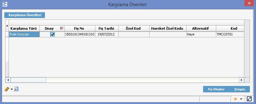 Karşılama Önerileri penceresinde her karşılama türüne ait hareketler ilgili seçenekler altında yer alır. Talep karşılama ile oluşan öneri fiş bilgilerinde değişiklik yapılabilir.