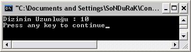 Diziler (Arrays) using System; class Length { static void Main() { int k = 0; int[] dizi = new