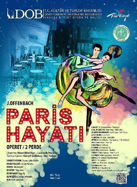 30 Kasım 2017 Perşembe Ankara Devlet Opera ve Balesi Paris Hayatı Operet