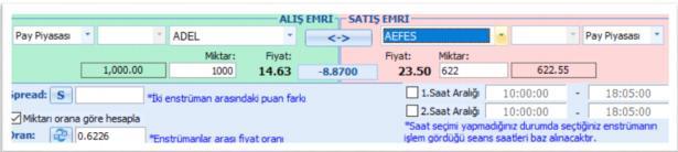 Örnek: Alış emri girilecek sembolün o andaki satış fiyatı baz alınır. Satış tarafındaki sembolün ise o andaki alış fiyatı baz alınır.