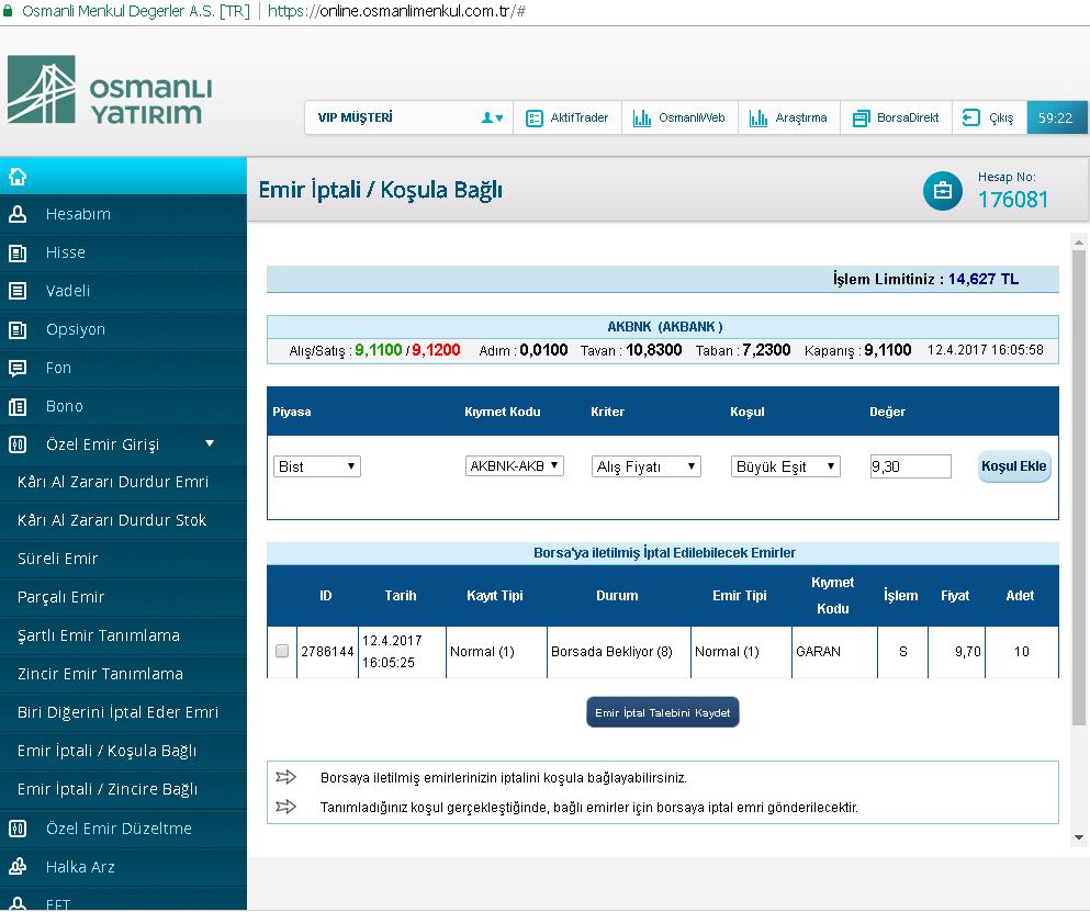 g) Emir İptali/ Koşula Bağlı Tanımladığınız koşulların gerçekleşmesi durumunda