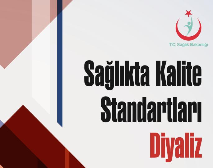 Sağlıkta Kalite Standartları-Diyaliz Sağlık Hizmetleri Genel