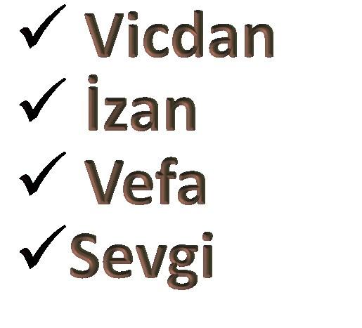 ETİK İnsanı insan yapan Evrensel Değerlerle ve onlar için yaşamaktır.