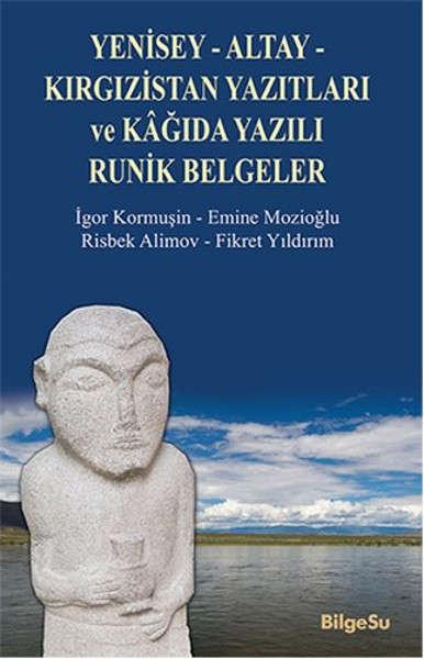 Şekil Yenisey-Altay-Kırgızistan Yazıtları ve Kâğıda Yazılı Runik Belgeler Uzun bir geçmişe ve zengin bir kültüre sahip olan Türk milleti, geçirdiği bu süreç içinde kendine özgü değer yargılarını da