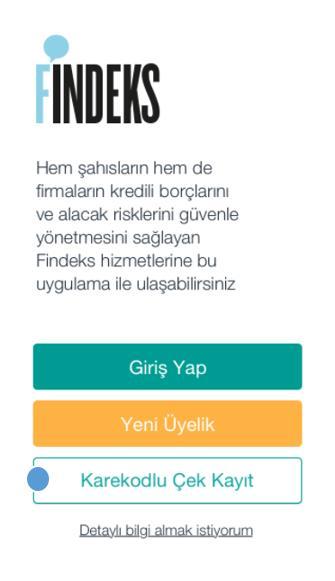 KAREKODLU ÇEK KAYIT SİSTEMİ Karekodlu Çek Kayıt Sistemi www.findeks.com ve Findeks mobil uygulaması üzerinden çalışır.