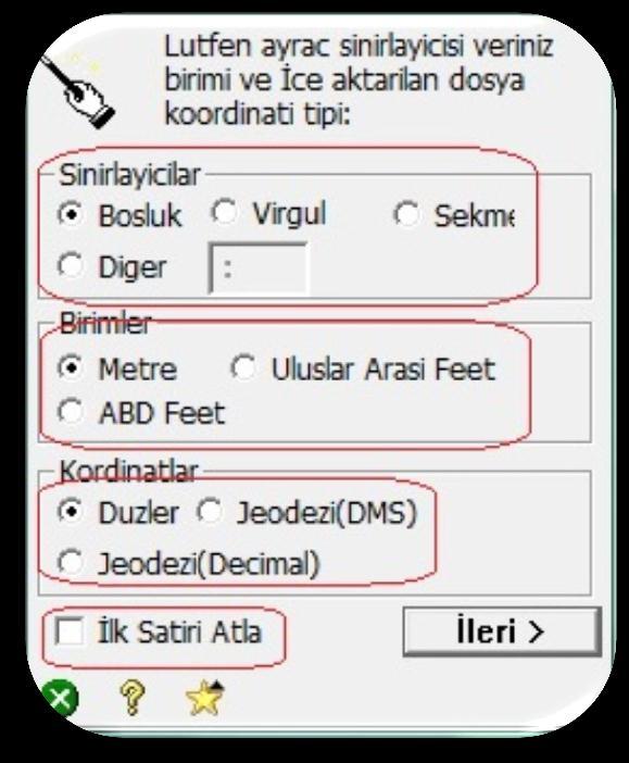 Yüklenecek Nokta Dosyası, dosya içeriğine göre ; Nokta numarası, Kuzey, Doğu, Yükseklik, Açıklama vb.