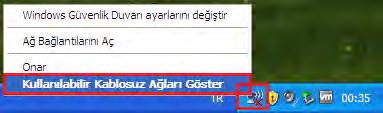Kablosuz Bağlantı Kurma Windows XP üzerinde Kablosuz Bağlantı Kurma; 1.
