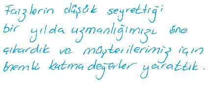 Yatırımcı Tabanı ve Hizmet Kanalları Yol gösterici, güvenilir, katma değer yaratan bir kurum olmayı faaliyet felsefesi olarak benimseyen Yatırım Finansman, yatırımcı tabanının geniş ve yaygın