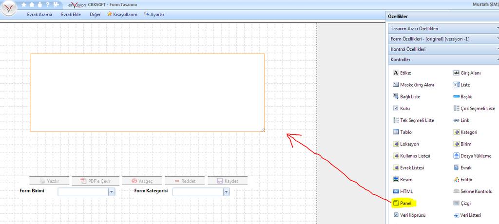 1.3. ÖRNEK FORM SÜRECİ İzin Formu Oluşturulması Form adı girildikten sonra ilk eklenmesi gereken kontrol Panel dir.