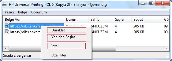 2.4.2.3 Masaüstü Yazıcı Yöneticisi Kullanarak Yazma İşlemlerini Durdurmak, Tekrar Başlatmak ve Silmek Yazıcı kuyruğunda bekleyen bir belgenin yazdırılma işlemi durdurulabilir veya tamamen kuyruktan