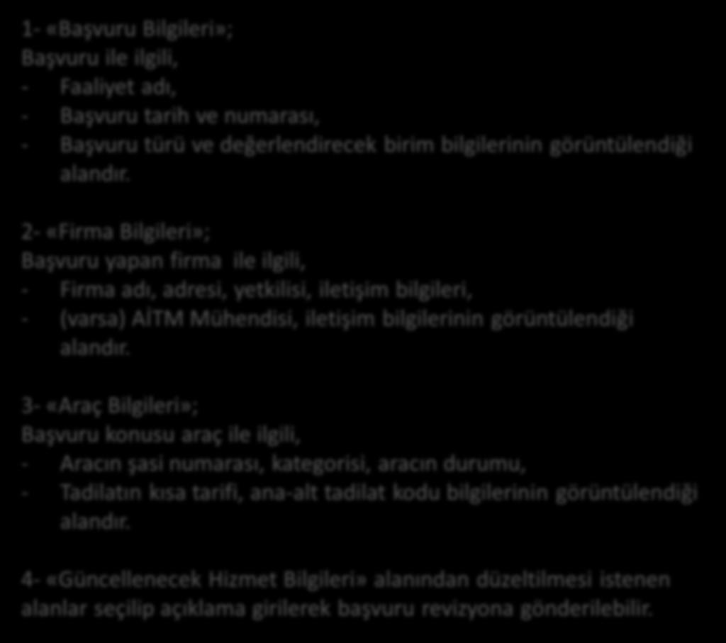 1 2 3 4 1- «Başvuru Bilgileri»; Başvuru ile ilgili, - Faaliyet adı, - Başvuru tarih ve numarası, - Başvuru türü ve değerlendirecek birim bilgilerinin görüntülendiği alandır.