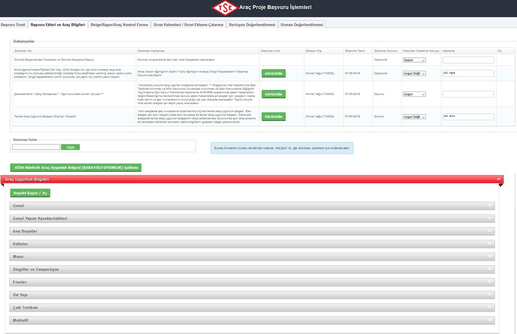 1 2 4 5 3 1- «Başvuru Ekleri» sekmesi; - Başvuru Ekleri - AİTM Münferit Araç Uygunluk Belgesi - Araç uygunluk bilgilerinde yer alan maddelerinin seçilip açıklama girilerek revizyona gönderilebildiği