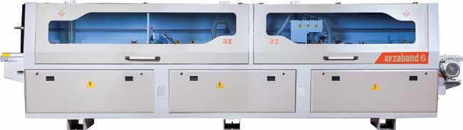 Performance Class Ayzaband Edge Banding Ayzaband 6 properties of the fastest machines of the economic class: PLC Screen, Precise Metering Measurement, Pre-Milling, Motor Gluing Unit, Pre- Heater,