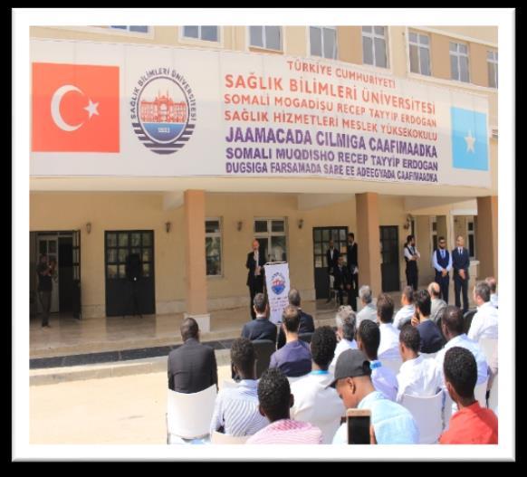 017 Yılı Faaliyet Raporu Somali Mogadişu Recep Tayyip ERDOĞAN Sağlık Hizmetleri Meslek Yüksekokulu Sağlık Bilimleri Üniversitesi Somali Mogadişu Recep Tayyip Erdoğan Sağlık Hizmetleri Meslek