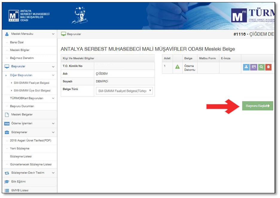 12) Artık ödeme işlemini gerçekleştirdikten ve sistem başvuru ekranına geri döndükten sonra, Başvuruyu Başlat düğmesine tıklayarak