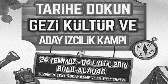 Tekst 8 Gezi, Kültür ve Aday İzci Kampı Nasrettin Güneş Lider Eğitim Gençlik ve Spor Kulübü Derneği, Aziz Mahmut Hüdayi Vakfı ve Türkiye İzcilik Federasyonu işbirliğiyle Bolu'da 'Aday İzci Kampı'