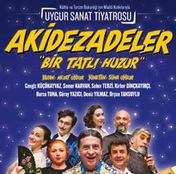 yetişkin tiyatro 13+ YAŞ YETIŞKIN İYATROLARI Nisan Salı 10 Saat 20:00 Uygur Sanat Tiyatrosu Akidezadeler İstanbul un köklü ve önemli sülalerinden biri olan Akidezadeler, ekonomik olarak zor günler