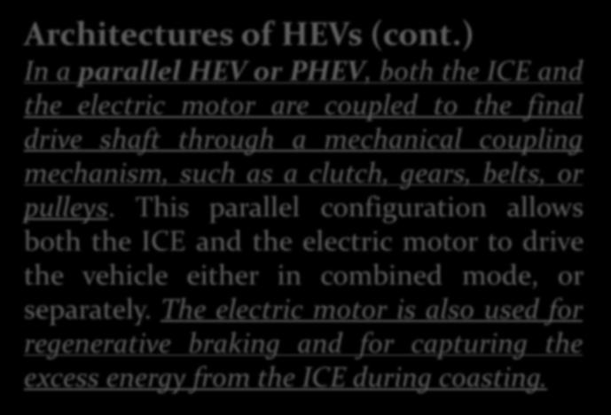 HİBRİD ARAÇLAR Architectures of HEVs (cont.